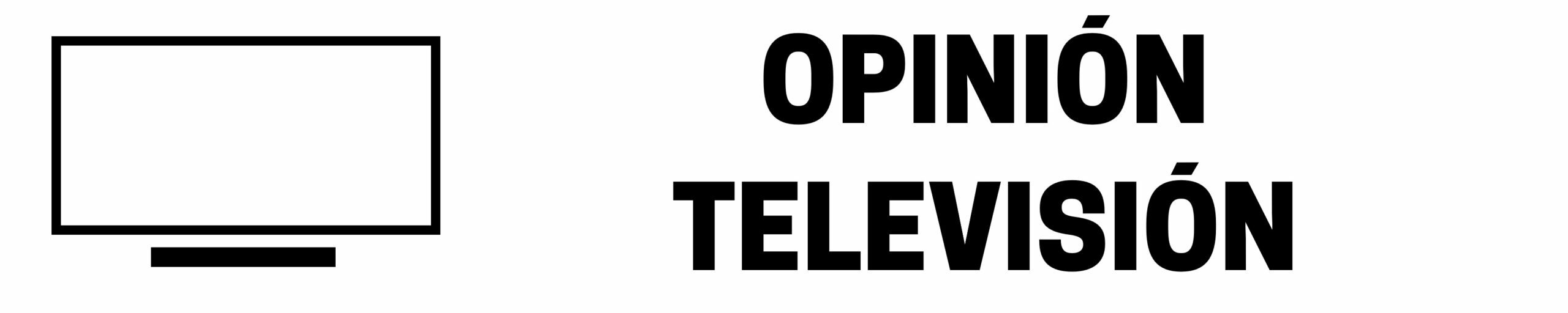 Opinion Televisión